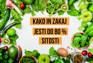 Kako in zakaj jesti do 80% sitosti